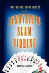 Innovative Slam Bidding