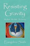 Resisting Gravity