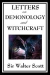 Letters on Demonology and Witchcraft