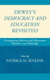 Dewey's Democracy and Education Revisited