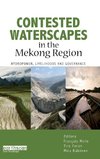 Contested Waterscapes in the Mekong Region