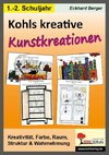 Kohls kreative Kunstkreationen für das 1.-2. Schuljahr