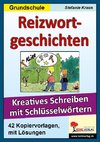 Reizwortgeschichten in der Grundschule