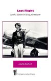 Last Flight - Amelia Earhart's Flying adventures