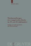 Weichenstellungen der evangelischen Kirche im 19. und 20. Jahrhundert