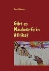 Gibt es Maulwürfe in Afrika?