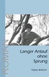 Langer Anlauf ohne Sprung