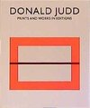 Donald Judd. Prints and Works in Editions