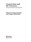 Atabaki, T: Central Asia and the Caucasus