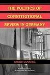 The Politics of Constitutional Review in Germany