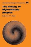 The Biology of High-Altitude Peoples