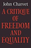 A Critique of Freedom and Equality