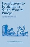 From Slavery to Feudalism in South-Western Europe