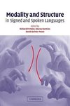 Modality and Structure in Signed and Spoken Languages