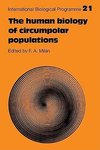 The Human Biology of Circumpolar Populations