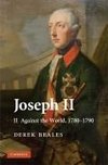 Beales, D: Joseph II: Volume 2, Against the World, 1780¿1790