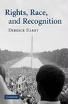 Rights, Race, and Recognition