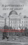 A Government Out of Sight