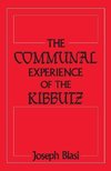 Blasi, J: Communal Experience of the Kibbutz