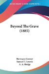 Beyond The Grave (1885)