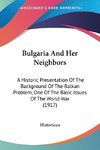 Bulgaria And Her Neighbors