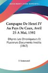 Campagne De Henri IV Au Pays De Caux, Avril 25 A Mai, 1592