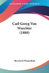 Carl Georg Von Waechter (1880)