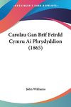 Carolau Gan Brif Feirdd Cymru Ai Phrydyddion (1865)