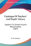 Catalogue Of Teachers' And Pupils' Library