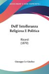 Dell' Intolleranza Religiosa E Politica