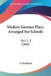 Modern German Plays, Arranged For Schools