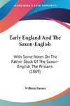 Early England And The Saxon-English