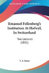 Emanuel Fellenberg's Institution At Hofwyl, In Switzerland