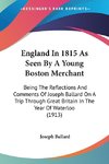 England In 1815 As Seen By A Young Boston Merchant