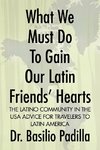 What We Must Do to Gain Our Latin Friends' Hearts