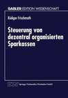 Steuerung von dezentral organisierten Sparkassen