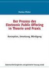 Der Prozess des Electronic Public Offering in Theorie und Praxis