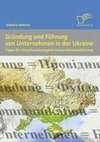 Gründung und Führung von Unternehmen in der Ukraine