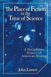 The Place of Fiction in the Time of Science