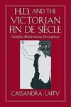 H. D. and the Victorian Fin de Siecle