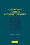 The Language of Liberal Constitutionalism