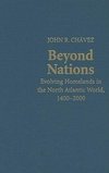 Chavez, J: Beyond Nations