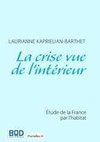 La crise vue de l'intérieur