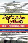 Don't Blame Teachers for City Public School Failing