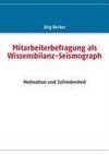 Mitarbeiterbefragung als Wissensbilanz-Seismograph