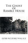 The Ghost of Ramble House