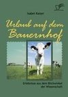 Urlaub auf dem Bauernhof