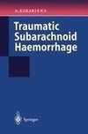 Traumatic Subarachnoid Haemorrhage