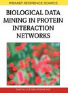 Biological Data Mining in Protein Interaction Networks