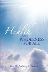 Health and Wholeness for All